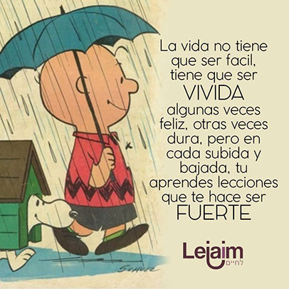 Ilustración de Charlie Brown bajo la lluvia con frase motivacional sobre la vida, usada por Lejaim para fomentar la fortaleza emocional en jóvenes.